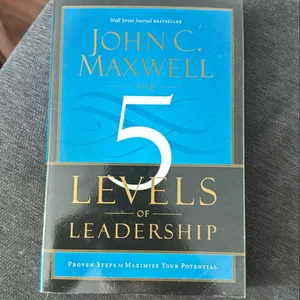 The 5 Levels of Leadership