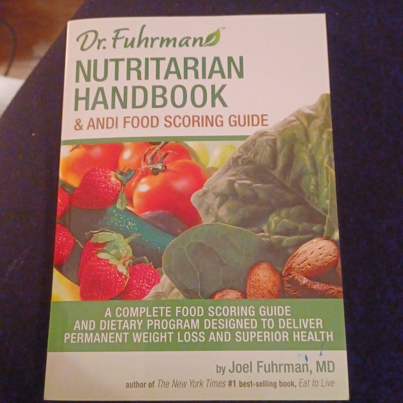 Nutritarian Handbook and ANDI Food Scoring Guide