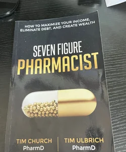 Seven Figure Pharmacisr 