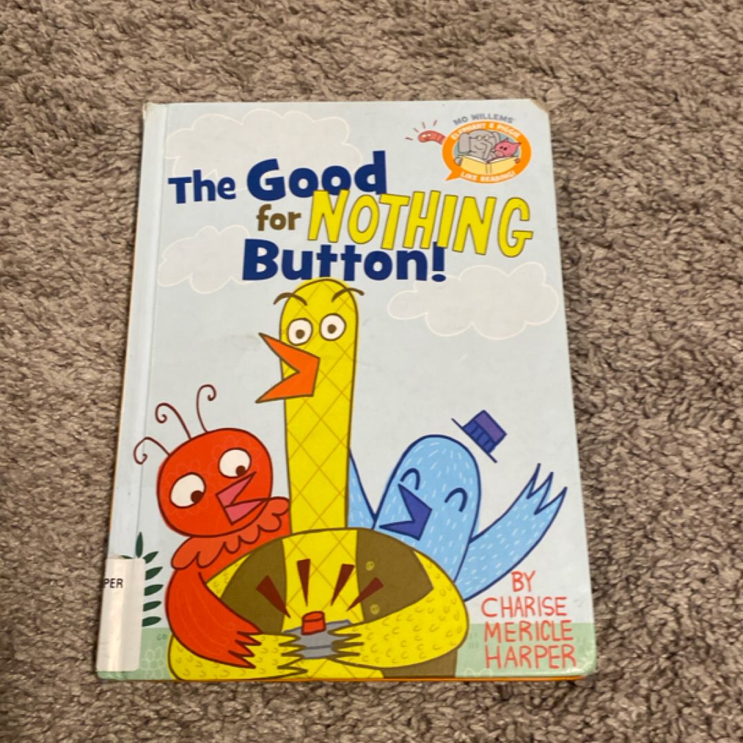 The Good for Nothing Button!