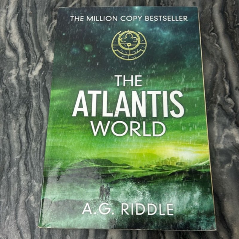The Atlantis World by A. G. Riddle