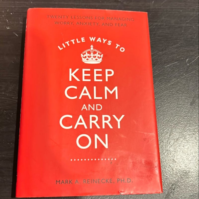 Little ways to keep calm and carry on