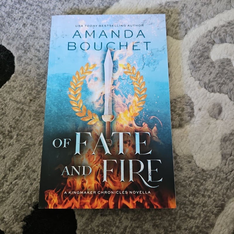 Of Fate and Fire (a Kingmaker Chronicles Novella, Book 3. 5)
