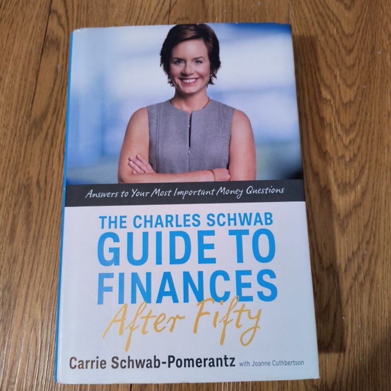 The Charles Schwab Guide to Finances after Fifty