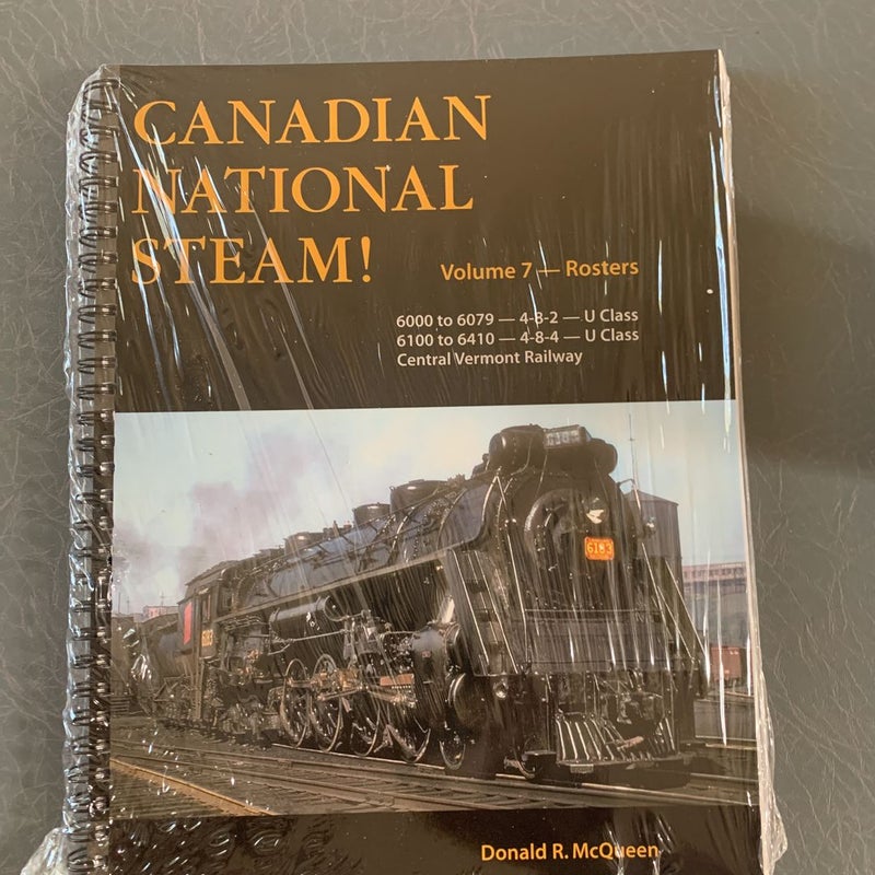 Canadian National Steam Roster 7 by Donald R. McQueen