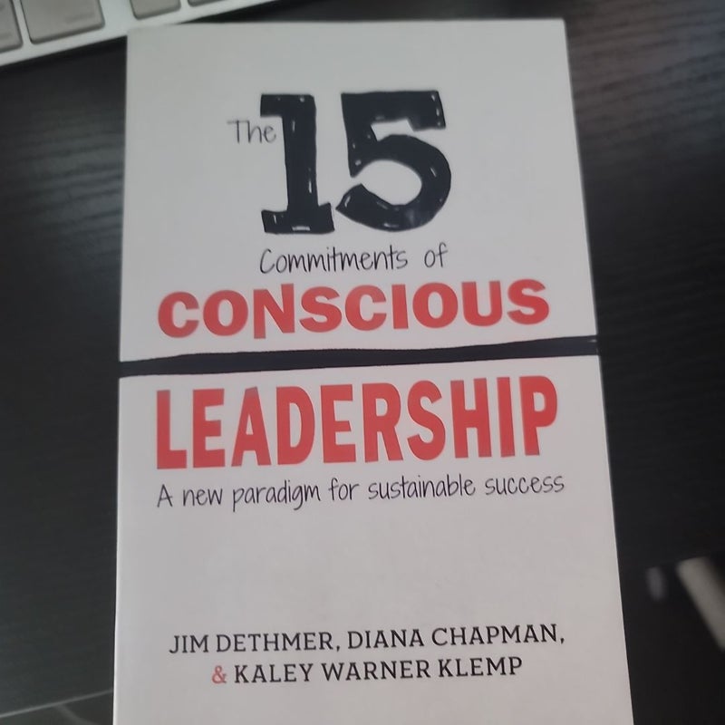 The 15 Commitments of Conscious Leadership