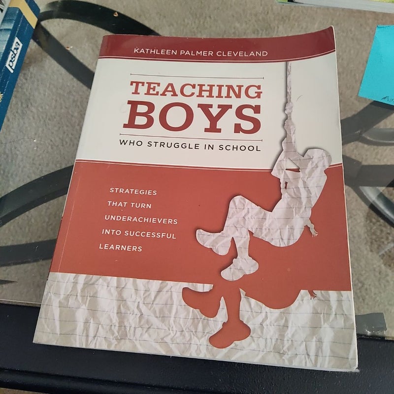 Teaching Boys Who Struggle in School