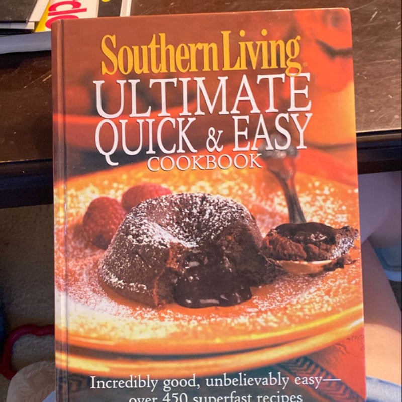 Southern Living Ultimate Quick and Easy Cookbook