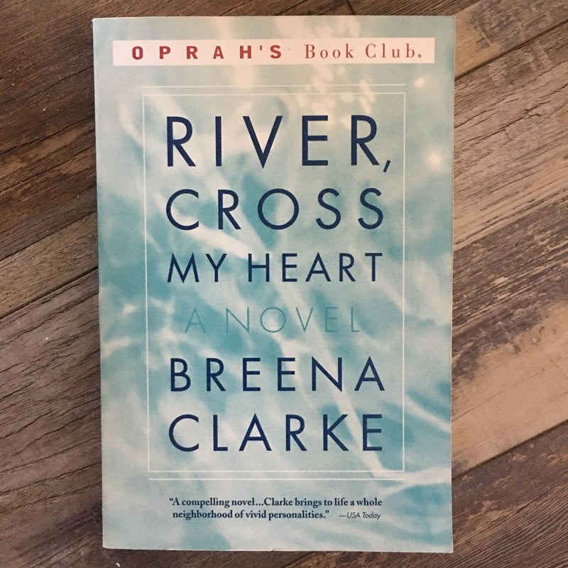 River, Cross My Heart