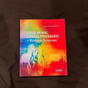 Large Animal Clinical Procedures for Veterinary Technicians