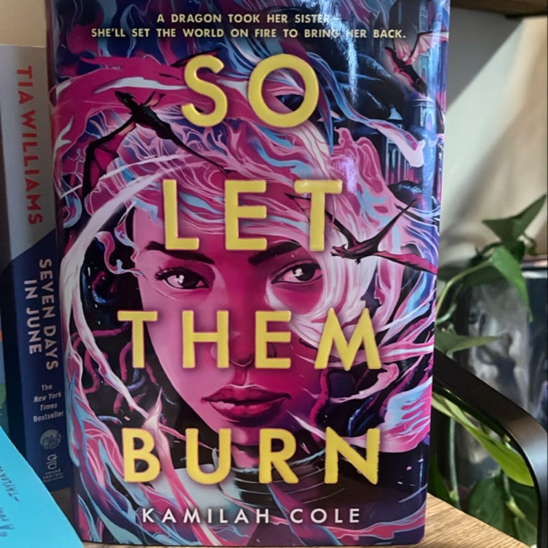 So Let Them Burn