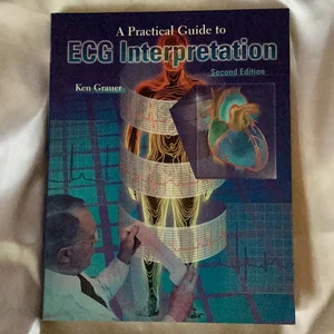 Practical Guide to ECG Interpretation