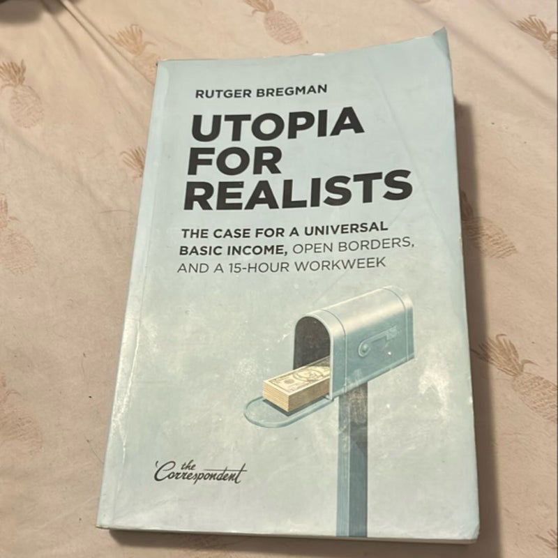 Utopia For Realists