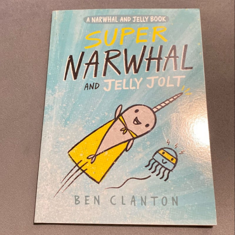 Super Narwhal and Jelly Jolt