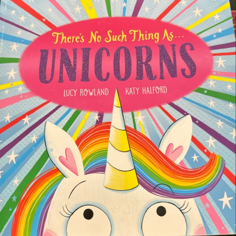 There's No Such Thing As... Unicorns