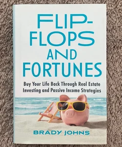 Flip-Flops and Fortunes