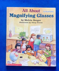 All About Magnifying Glasses