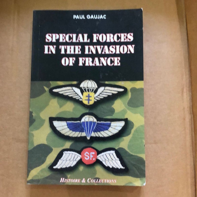 Special Forces in the Invasion of France 25