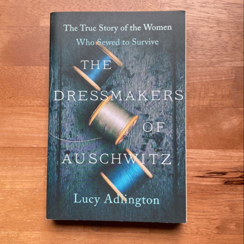 The Dressmakers of Auschwitz