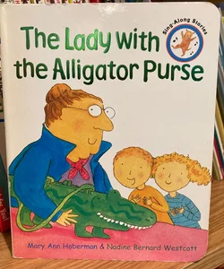 The Lady with the Alligator Purse