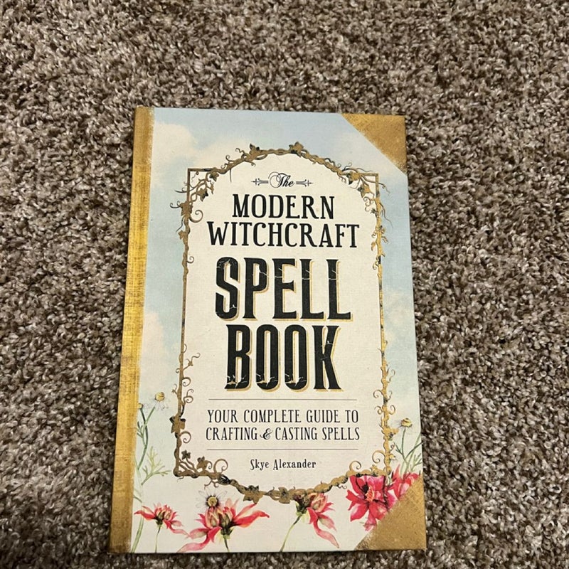 The Modern Witchcraft Spell Book