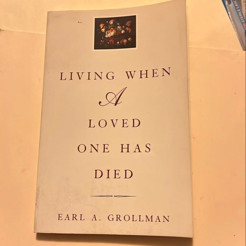 Living When a Loved One Has Died