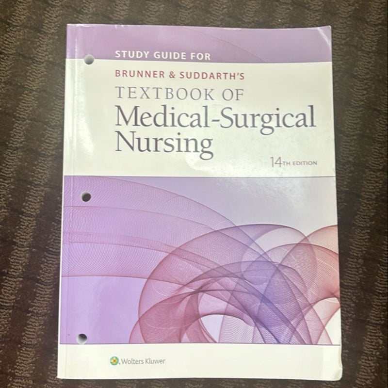 Study Guide for Brunner and Suddarth's Textbook of Medical-Surgical Nursing