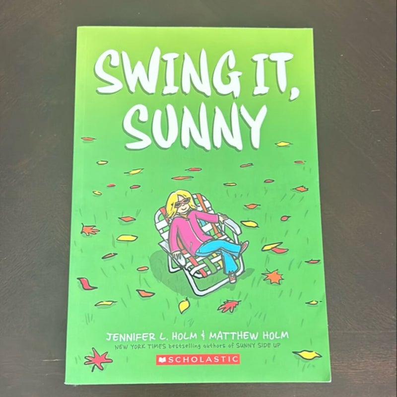 Swing It, Sunny