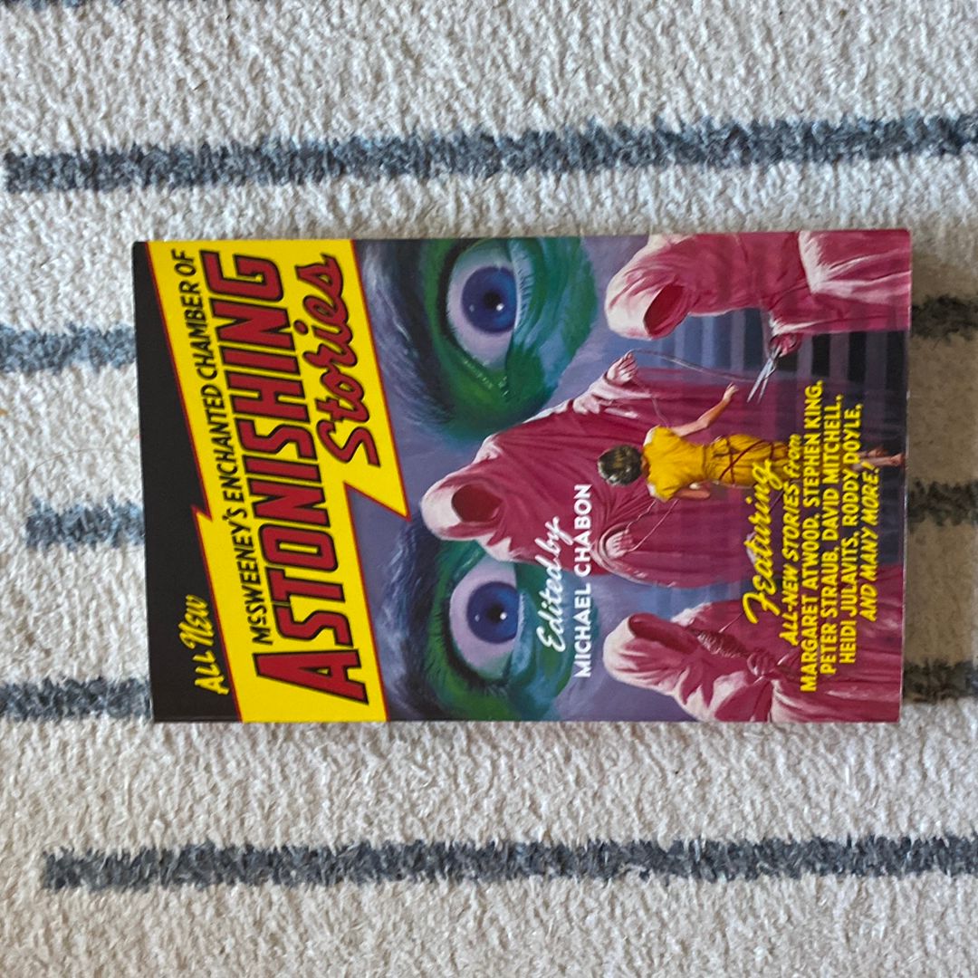 McSweeney's Enchanted Chamber of Astonishing Stories