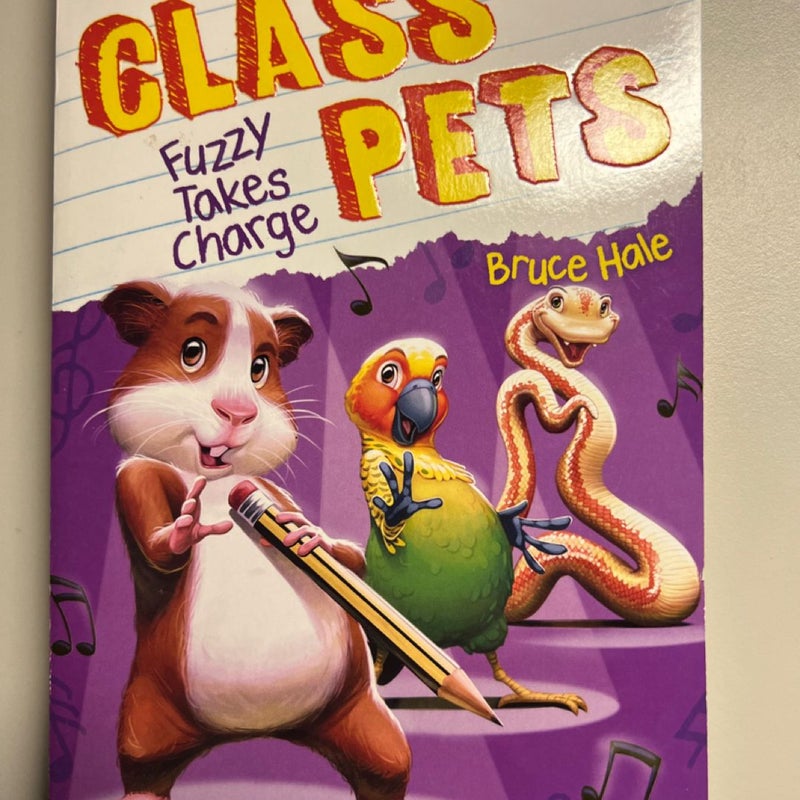 Fuzzy Takes Charge (Class Pets #2)