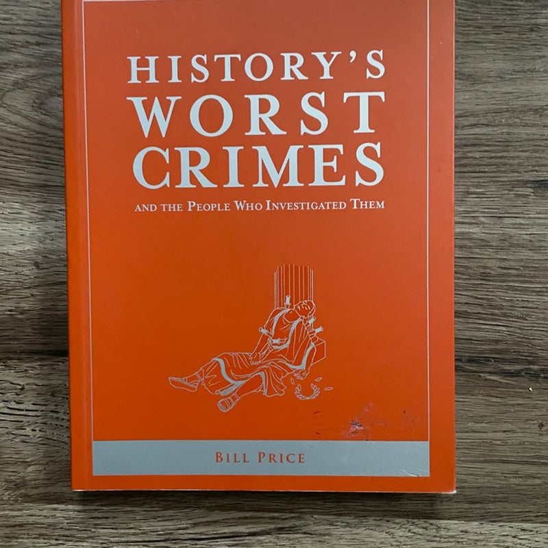 History’s Worst Crimes