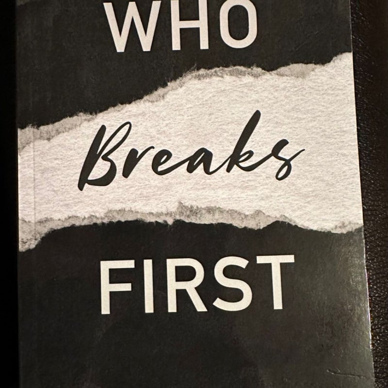 Who Breaks First