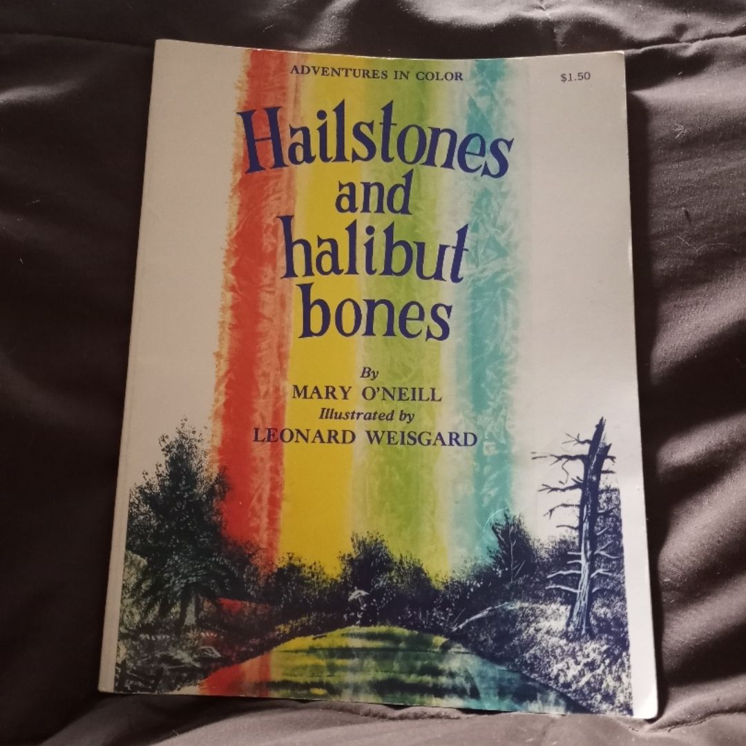 Hailstones and hailbut bones