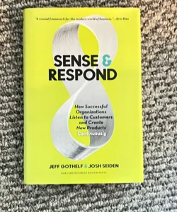 Sense and Respond
