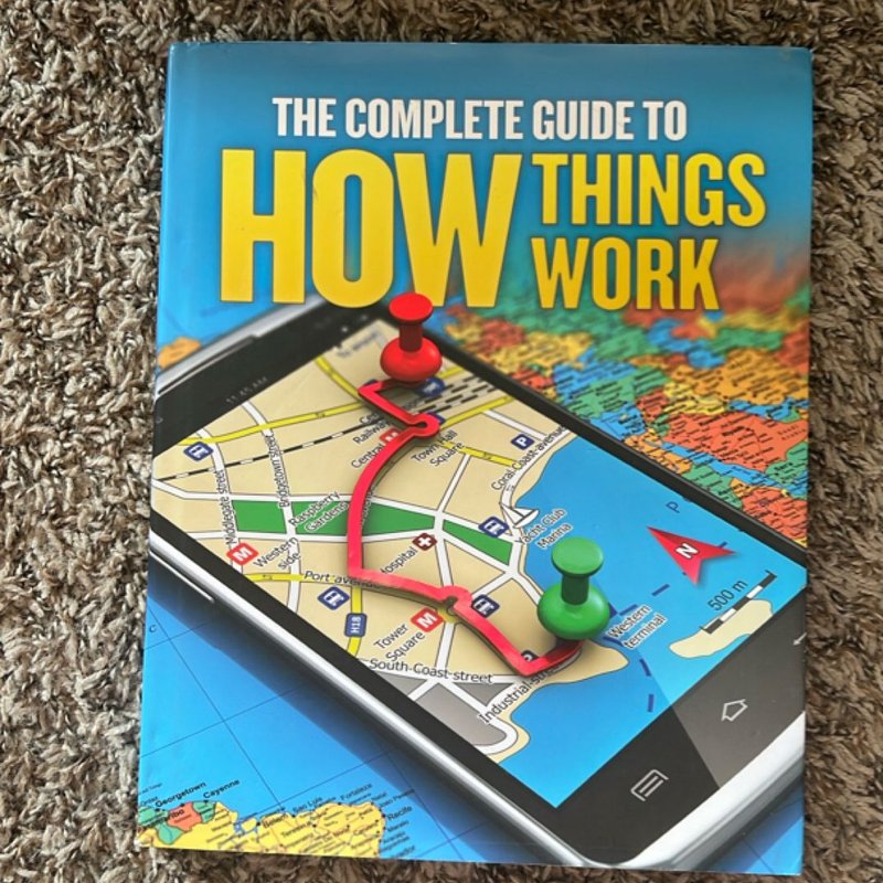 The Complete Guide to How Things Work by Chris Oxlade