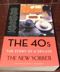The 40s: the Story of a Decade