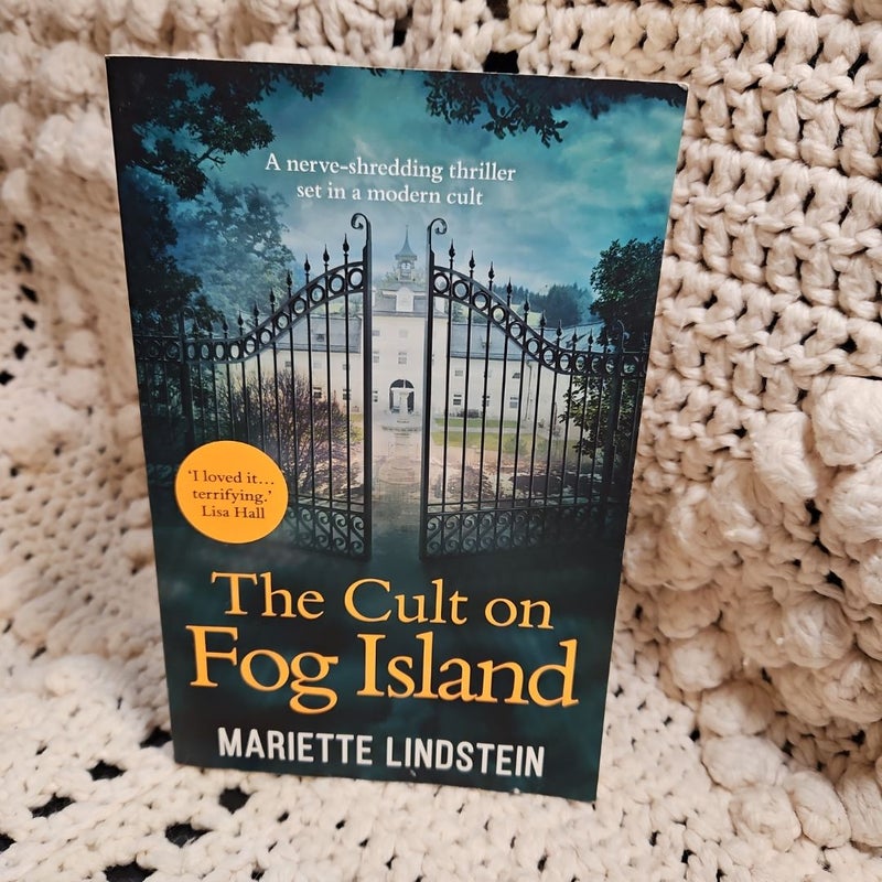 The Cult on Fog Island: a Terrifying Thriller Set in a Modern-Day Cult (Fog Island Trilogy, Book 1)