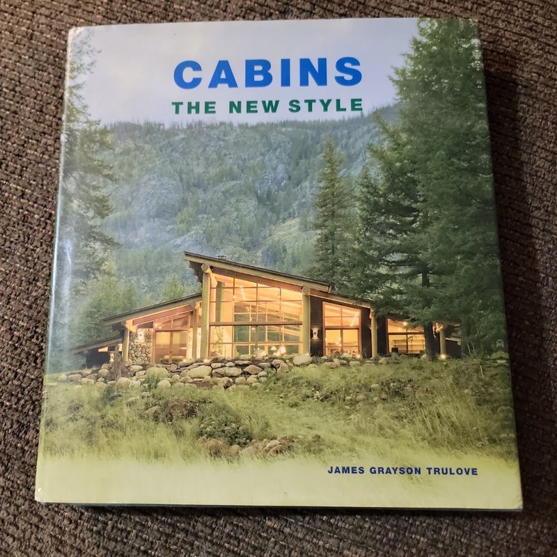 Cabins: the New Style