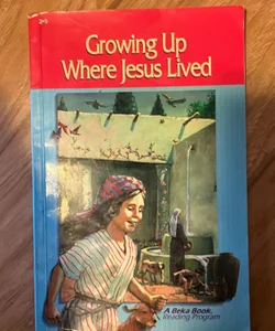 Growing up where Jesus lived