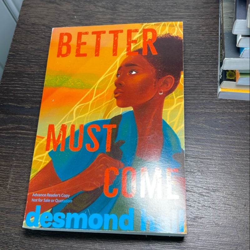 Better Must Come