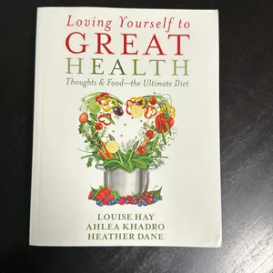 Loving Yourself to Great Health