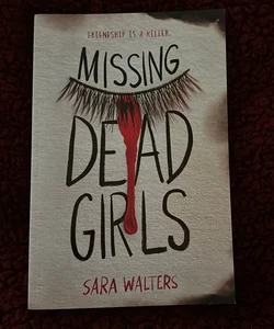 Missing Dead Girls