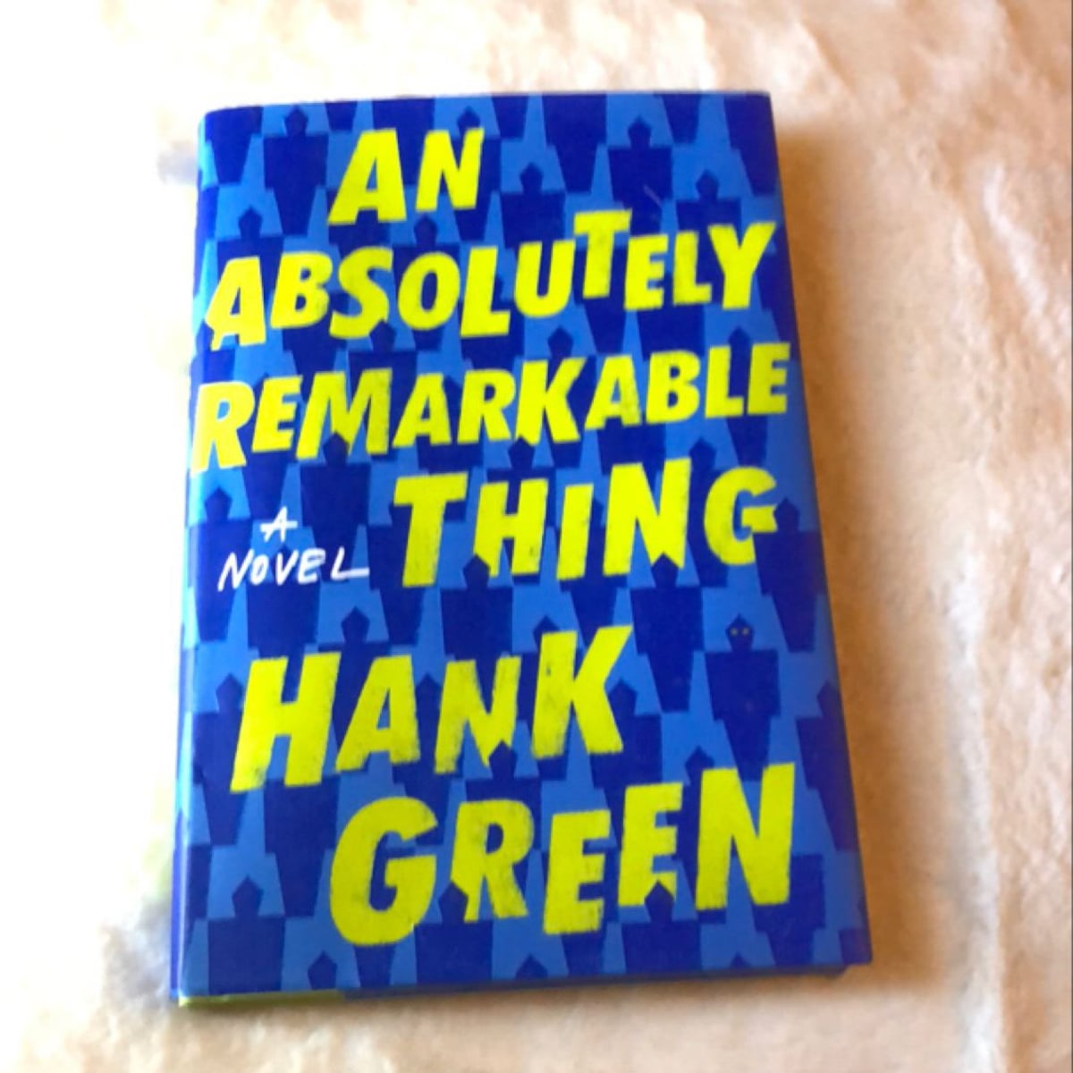 An Absolutely Remarkable Thing by Hank Green