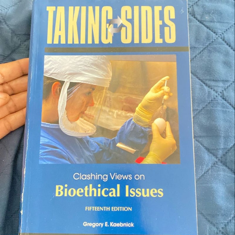 Taking Sides: Clashing Views on Bioethical Issues, 15/e