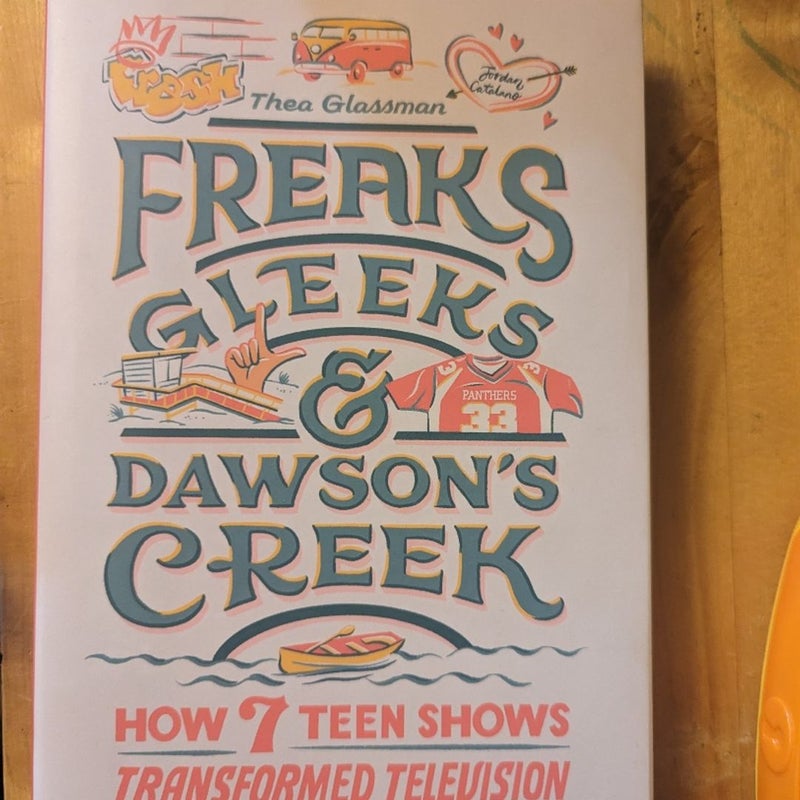 Freaks, Gleeks, and Dawson's Creek