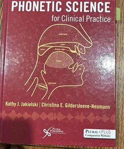 Phonetic Science for Clinical Practice