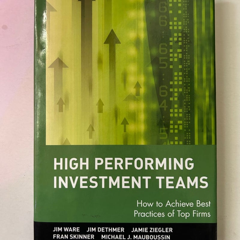 High Performing Investment Teams