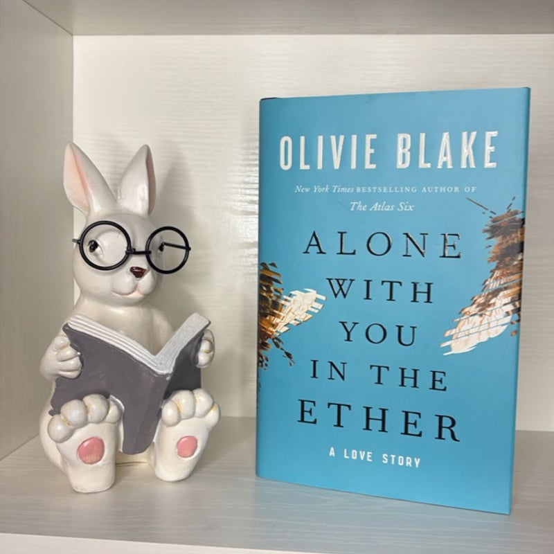 Alone with You in the Ether