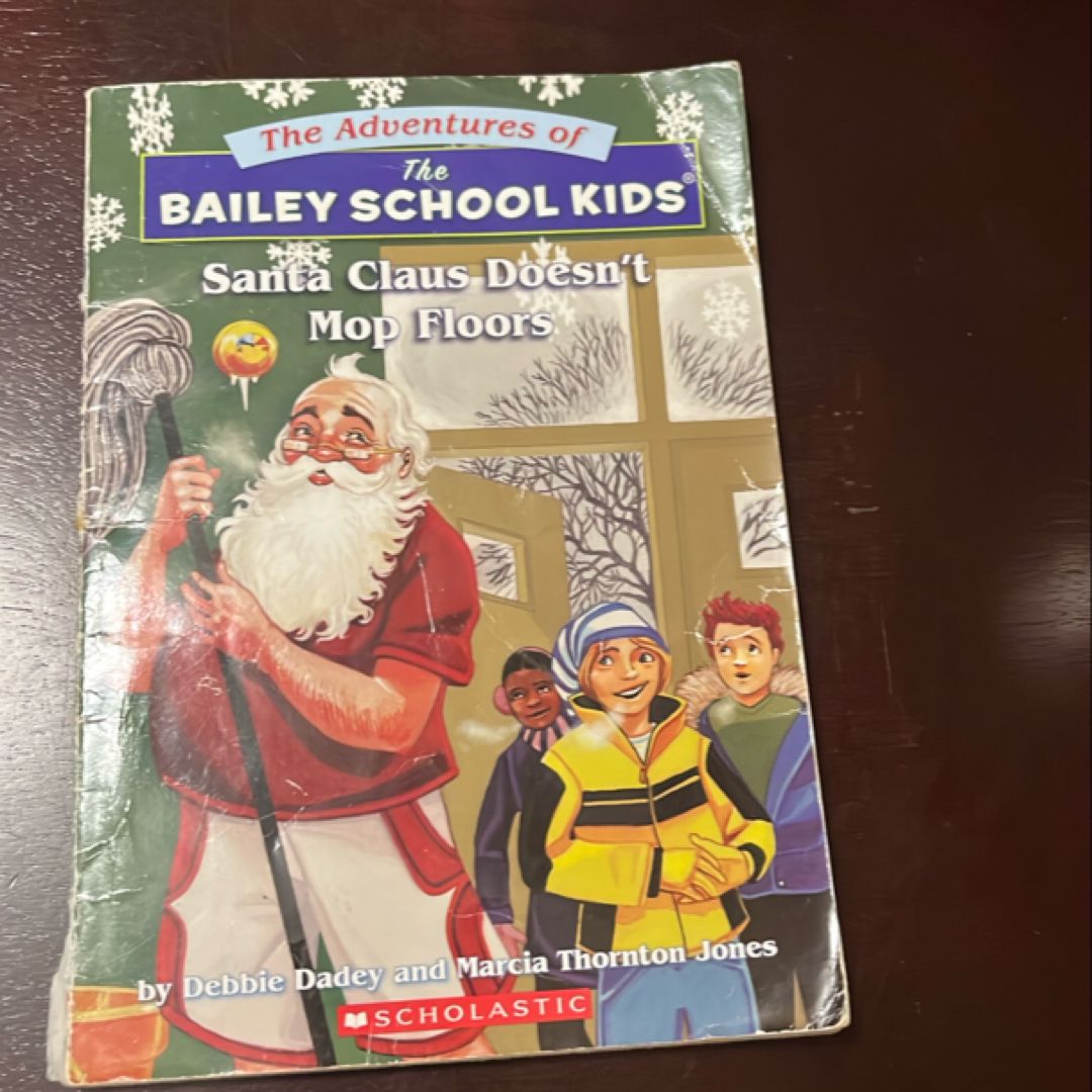 Santa Claus Doesn't Mop Floors