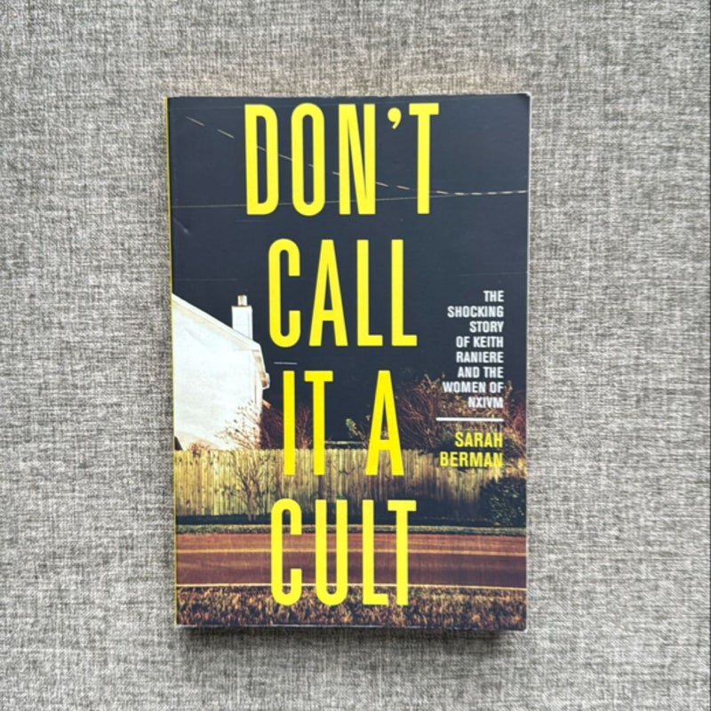 Don't Call It a Cult